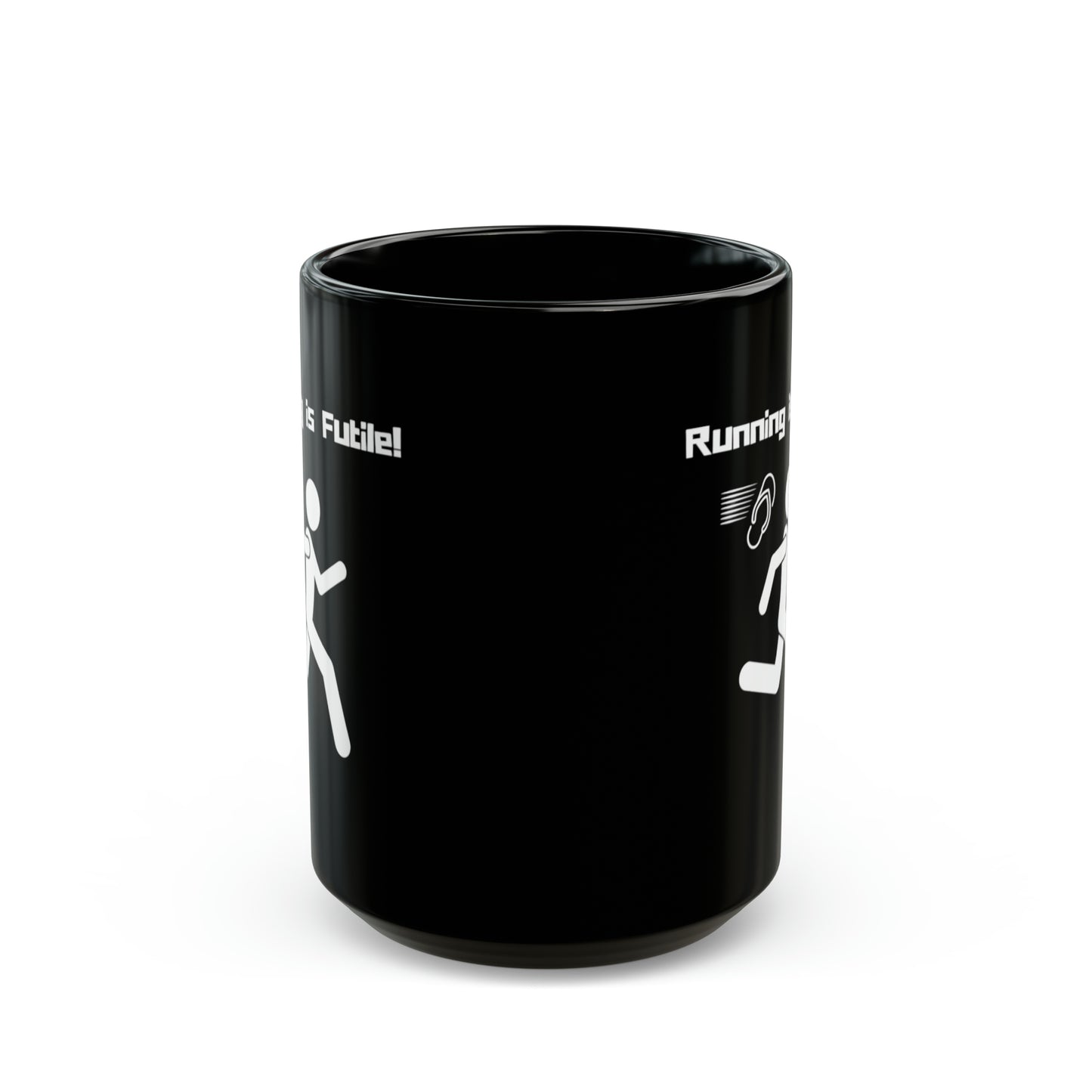 15oz - Mug - Running is Futile (Black)